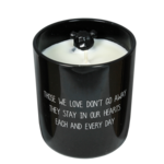 Sojakaars - Those we love don't go away. They stay in our hearts...